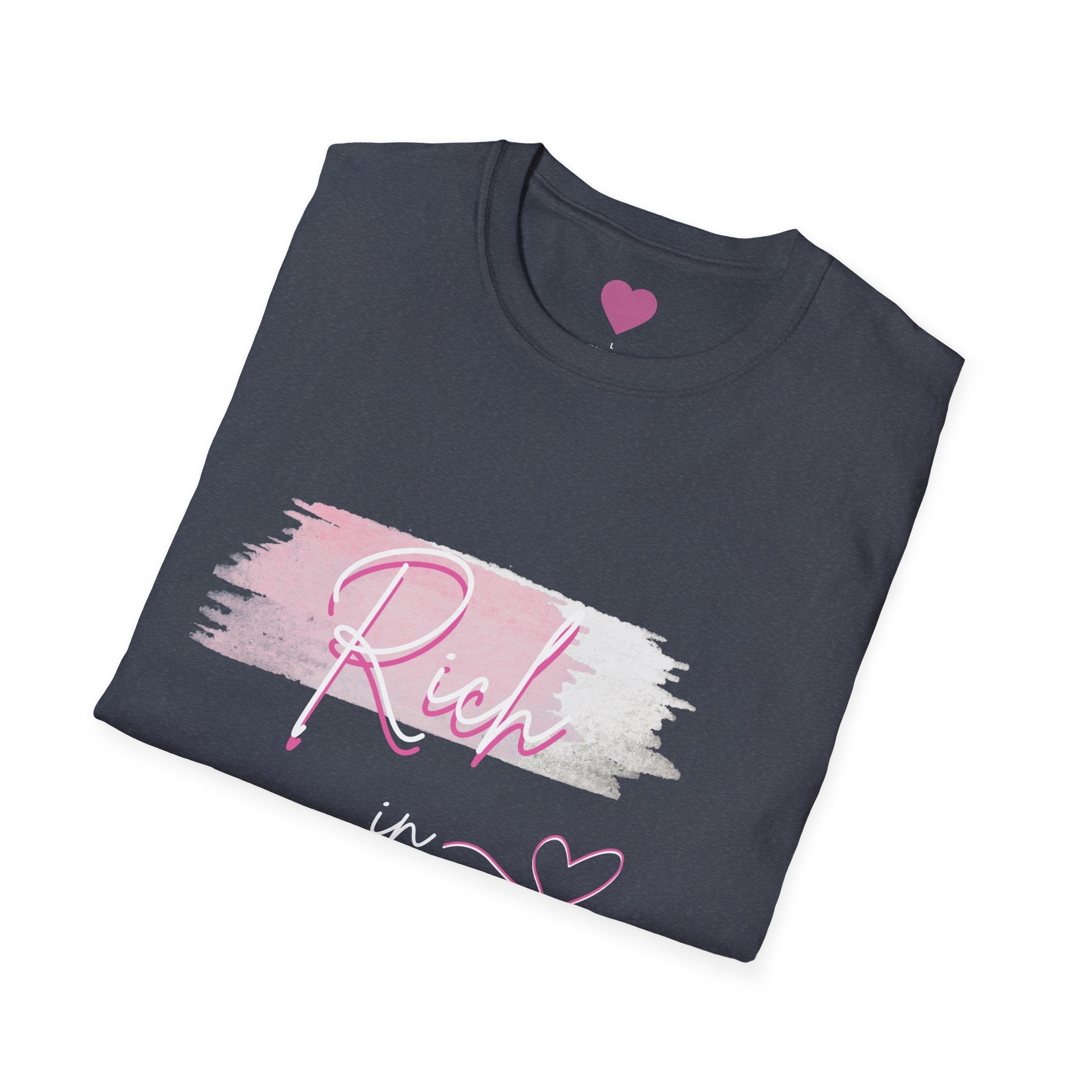 Rich in Love T-Shirt — Pink Brushstroke Heart Graphic Tee for Women & Girls