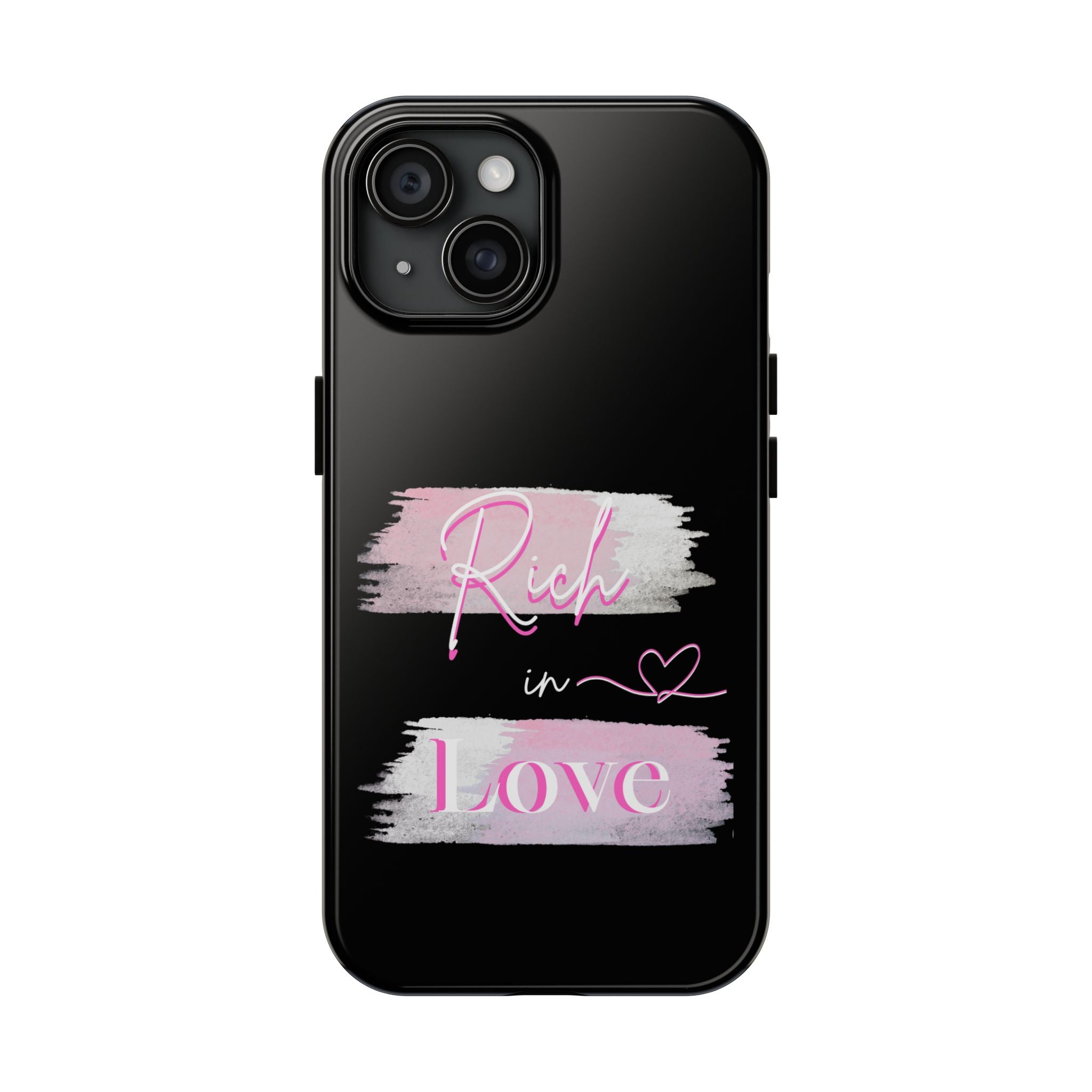 Phone Case — "Rich in Love" Pink Brushstroke Protective Tough Case
