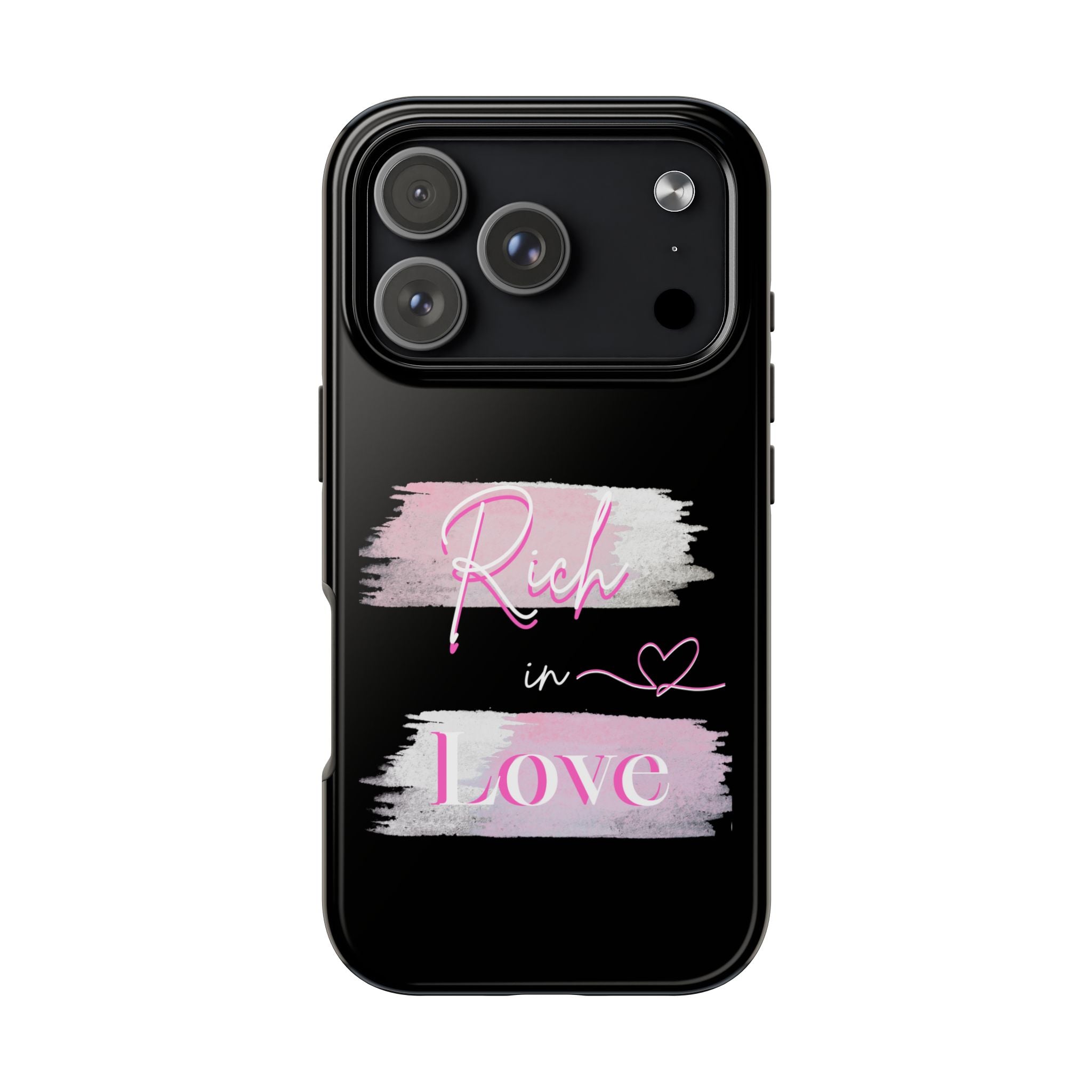 Phone Case — "Rich in Love" Pink Brushstroke Protective Tough Case