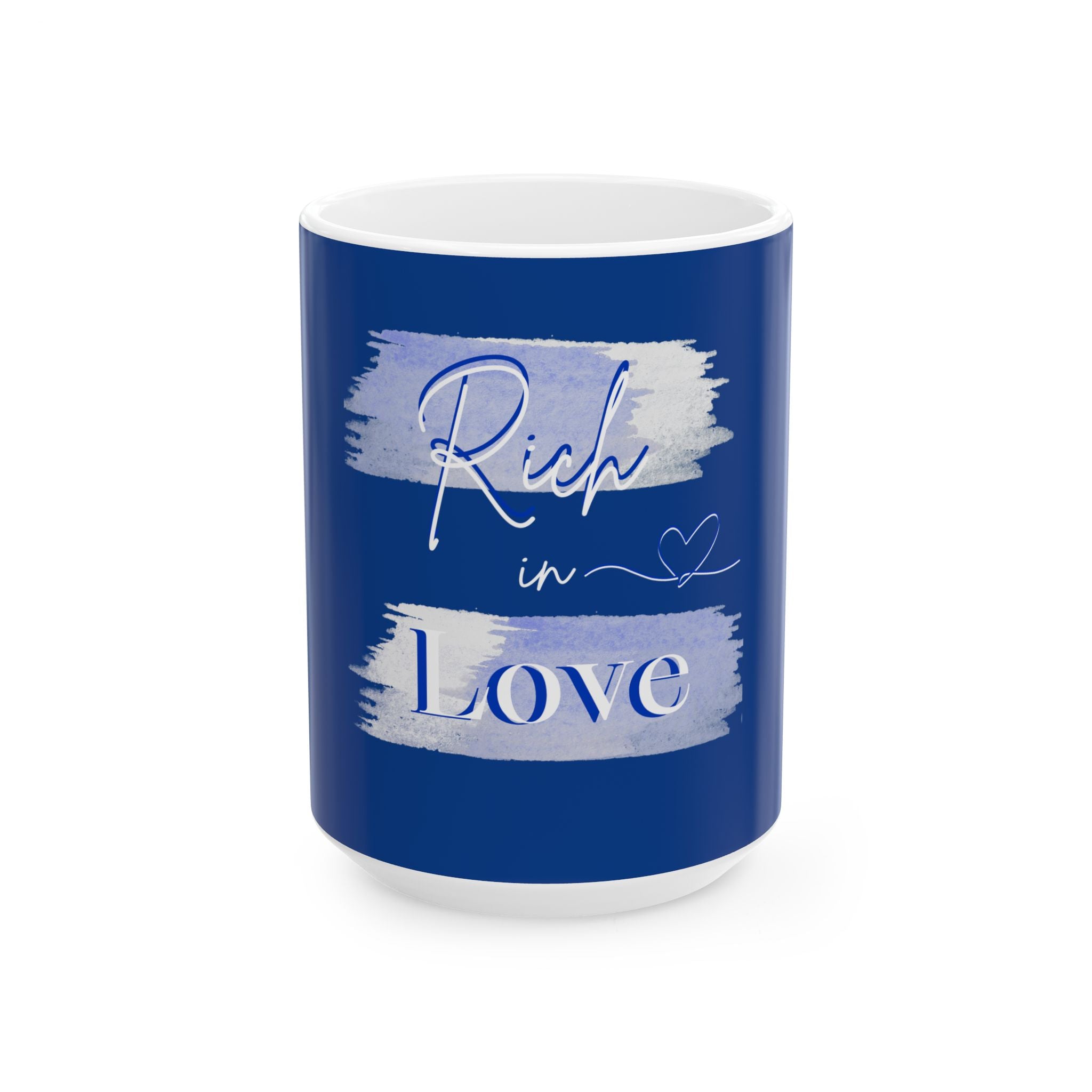 Rich in Love Ceramic Mug — Inspirational Blue Coffee Cup (11oz & 15oz)
