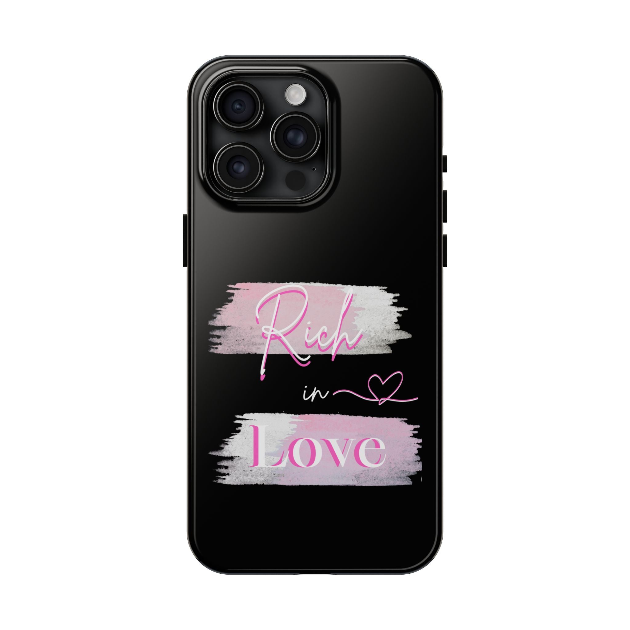 Phone Case — "Rich in Love" Pink Brushstroke Protective Tough Case