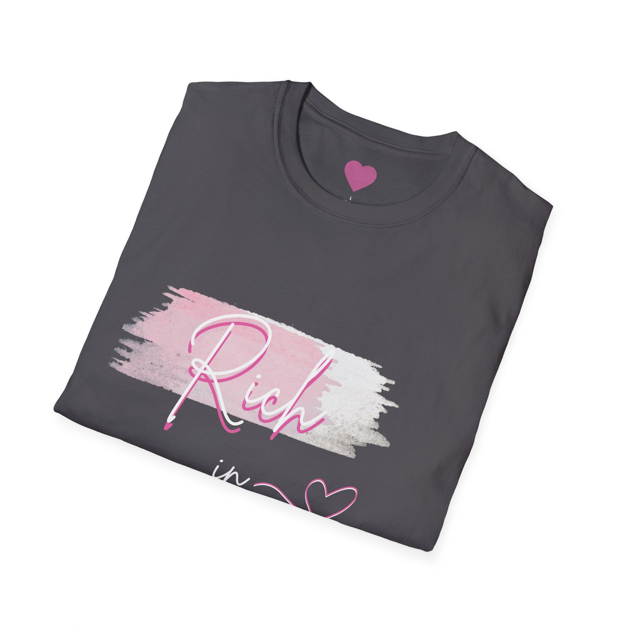 Rich in Love T-Shirt — Pink Brushstroke Heart Graphic Tee for Women & Girls